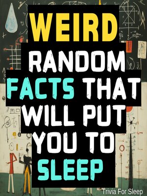 cover image of Weird Random Facts That Will Put You to Sleep